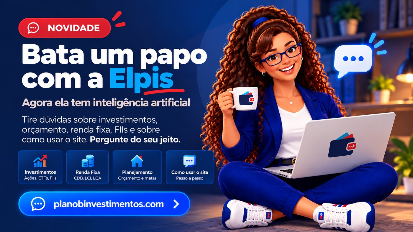Novidade: bata um papo com a Elpis, que agora tem inteligência artificial. Tire dúvidas sobre investimentos, orçamento, renda fixa, FIIs e sobre como usar o site.